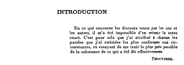En ce qui concerne les discours tenus par les uns et les autres, il m'a t  impossible d'en retenir le texte exact. C'est pour cela que j'ai attribu  chacun les paroles que j'ai estimes les plus conformes aux circonstances...